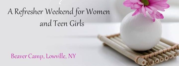 A Titus Refresher Weekend for Women and Teen Girls - Lowville, NY