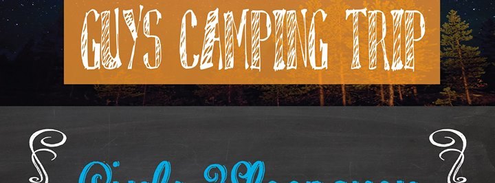 Guys Camping Trip & Girls Sleepover (Youth Weekend) - Marshville, NC