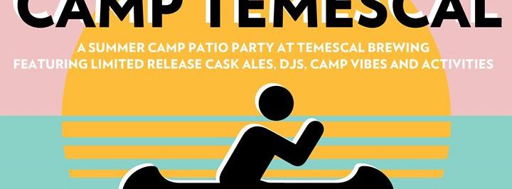 Camp Temescal: A Summer Camp Patio Party - Oakland, CA