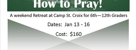 Winter Retreat for Pre-Teen and Teens (6th - 12th Grades) - Hudson, WI