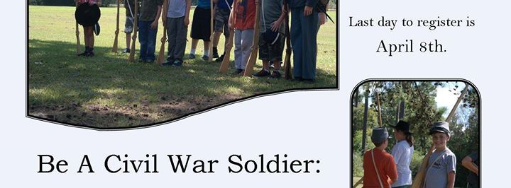 Be a Civil War Soldier: Kid’s Camp - Mansfield, LA