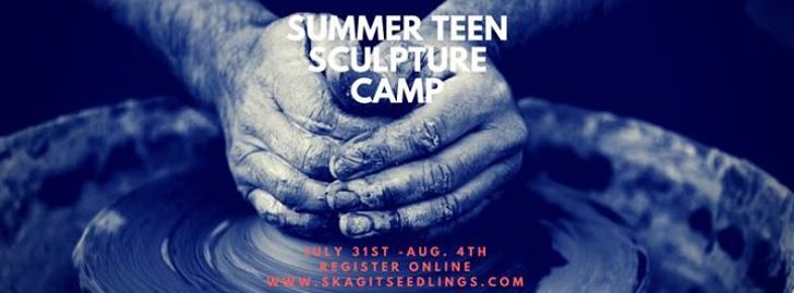 Summer TEEN Sculpture Camp - Bow, WA