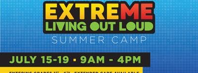 Extreme Summer Camp 2019: Living Out Loud