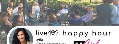 Live402 Happy Hour with Cheri Dickmeyer, FitGirl Inc.