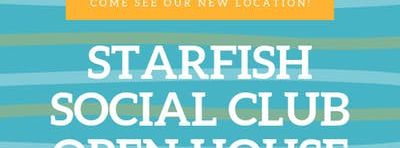 Starfish Social Club Open House