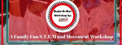 Build-A-Bot Workshop by: Robots & Mentors