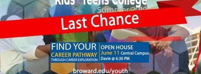 Last Chance Open House 2019 Kids and Teens College - Broward College 